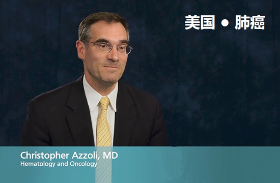 Christopher G. Azzoli, MD（美国）